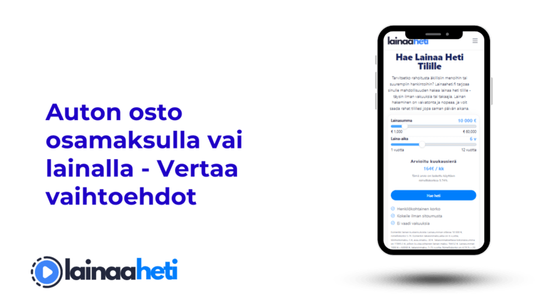 Auton osto osamaksulla vai lainalla - Mikä kannattaa? Auton osto osamaksulla vai lainalla - Vertaa vaihtoehdot